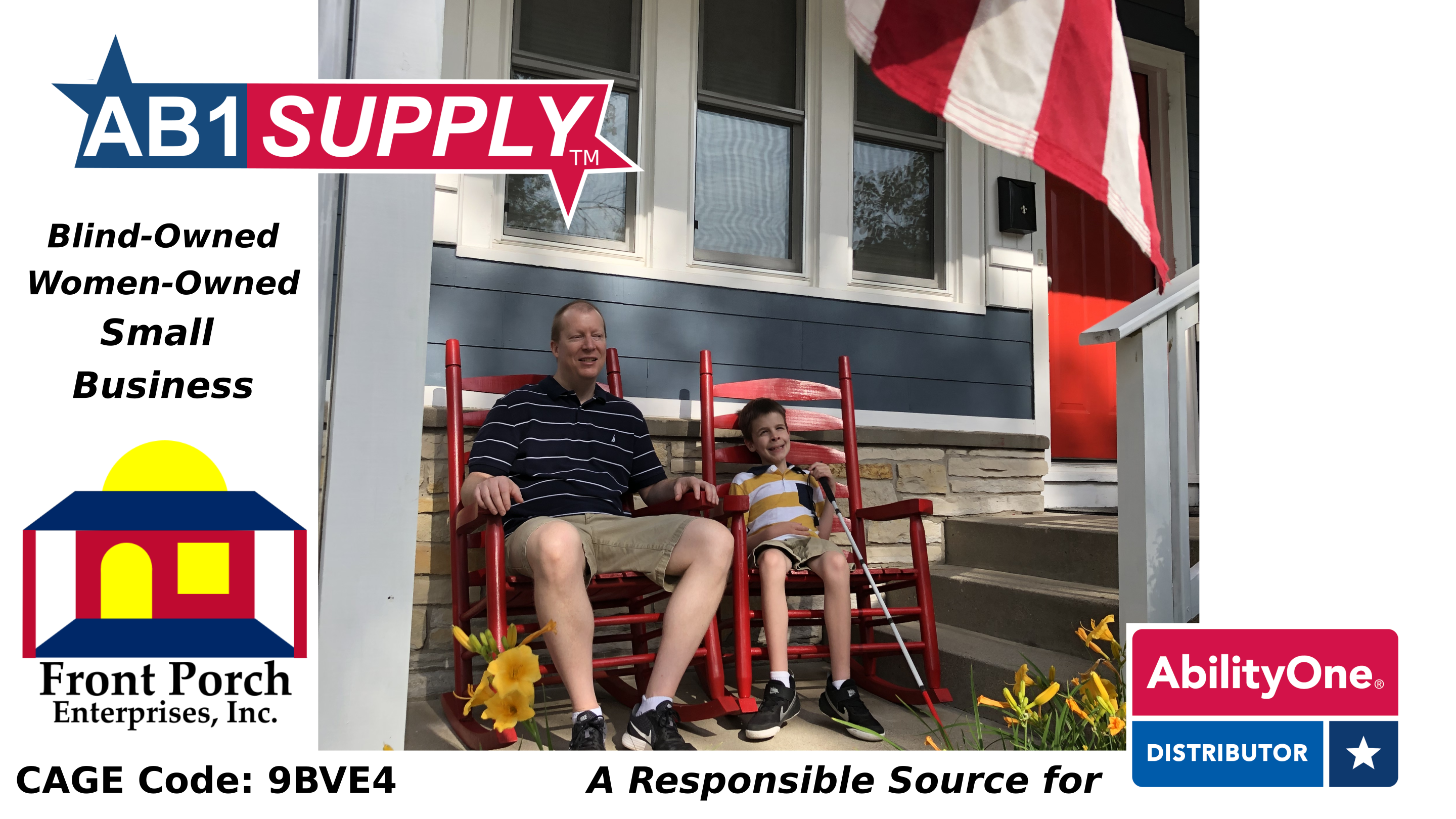 A photo of the visually imparied business owner and his blind son sit in red wooden rocking chairs on the front porch of a blue house with a UsA flag and yellow flowers. Yellow text reads The Hope of a New Day is Dawning. The Front Porch Enterprises logo appears in the lower right corner of the photo and test reading CAGE code 9BVE4 appears in the lower left corner.